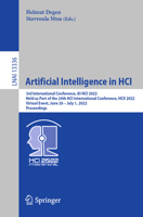 Artificial Intelligence in HCI: 3rd International Conference, AI-HCI 2022, Held as Part of the 24th HCI International Conference, HCII 2022, Virtual ... 3031056426 Book Cover