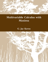 Multivariable Calculus with Maxima B0BN6ZVQRS Book Cover
