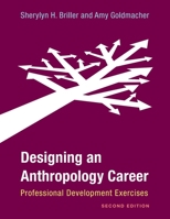 Designing an Anthropology Career: Professional Development Exercises 0759109435 Book Cover