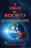 A Virus In Society 1914366093 Book Cover