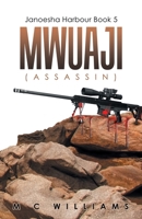 Mwuaji: (Assassin) B0BPWW3PSK Book Cover