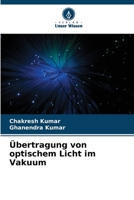 Übertragung von optischem Licht im Vakuum (German Edition) 6208200199 Book Cover