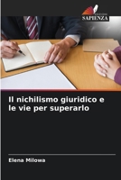 Il nichilismo giuridico e le vie per superarlo (Italian Edition) 6209816932 Book Cover