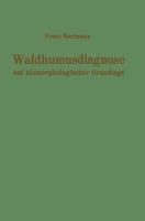 Waldhumusdiagnose Auf Biomorphologischer Grundlage 3709179262 Book Cover