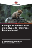 Biologie et identification du biotype de l'aleurode, Bemisia tabaci (French Edition) 6208086124 Book Cover