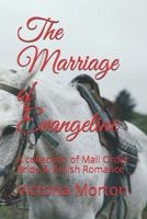 The Marriage of Evangeline: A collection of Mail Order Bride & Amish Romance 1686142609 Book Cover