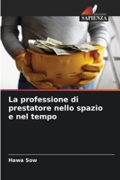 La professione di prestatore nello spazio e nel tempo 6205879107 Book Cover