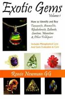 Exotic Gems: How to Identify and Buy Tanzanite, Ammolite, Rhodochrosite, Zultanite, Sunstone, Moonstone & Other Feldspars 0929975421 Book Cover