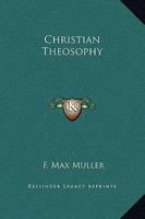 Christian Theosophy 1425364330 Book Cover