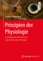 Prinzipien der Physiologie: Grundlegende Mechanismen und evolutionäre Strategien 3662541165 Book Cover