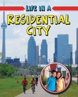 Life in a Residential City 0778773930 Book Cover