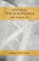 Opening the Scriptures: Faith Throughout the Year 0826449905 Book Cover