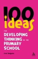 100 Ideas for Developing Thinking in the Primary School 1847061524 Book Cover