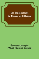 Les Explorateurs du Centre de l'Afrique (French Edition) 935792101X Book Cover