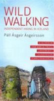 Wild Walking: Independent Hiking in Iceland 9979334487 Book Cover