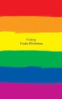 Victory: The Triumphant Gay Revolution