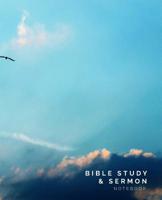 Bible Study and Sermon Notebook: Blue Sky Cover 109182990X Book Cover