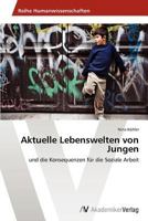 Aktuelle Lebenswelten Von Jungen 3639458605 Book Cover