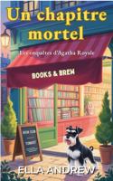 Un chapitre mortel: Une enquête d’Agatha Royale (French Edition) B0GMGPKJPD Book Cover