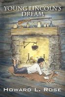Young Lincoln's Dream 1432737546 Book Cover