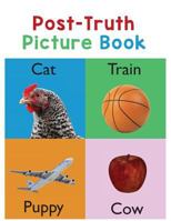 Post-Truth Picture Book 0994924070 Book Cover