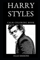 Harry Styles Calm Coloring Book (Harry Styles Calm Coloring Books) 1691196568 Book Cover