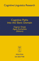 Cognitive Paths Into the Slavic Domain 3110196204 Book Cover