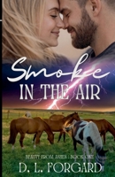 Smoke in the Air (Beauty from Ashes) B0GY22G8X6 Book Cover