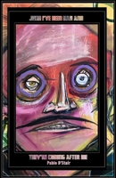 John I've Been Bad And They're Coming After Me B0FDX7TJMW Book Cover