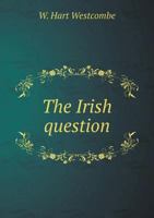 The Irish Question 128675769X Book Cover