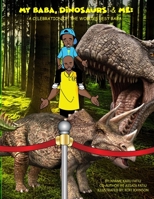 My Baba Dinosaurs & Me B0C9KMC8VV Book Cover