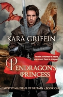 Pendragon's Princess 1098988604 Book Cover