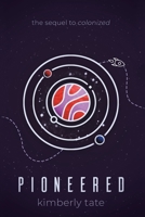 Pioneered (Colonized) 1687540527 Book Cover