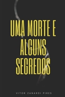Uma morte e alguns segredos B0C8RG4RT2 Book Cover