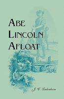 Abe Lincoln Afloat 0788445588 Book Cover