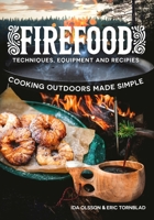 Firefood: Outdoor Cooking Make Simple 9189790049 Book Cover