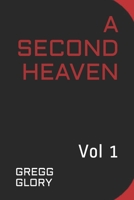 A Second Heaven: Vol 1 B08BWGQ8C9 Book Cover