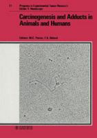 Carcinogenesis and Adducts in Animals and Humans 380554457X Book Cover