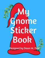 My Gnome Sticker Book 1946813214 Book Cover