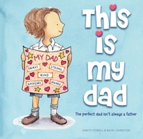 This is My Dad: The perfect dad isn't always a father 1922539074 Book Cover