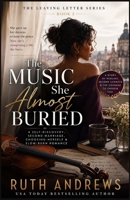 The Music She Almost Buried: A Self-Discovery, Second Marriage, Choosing-Herself and Slow-Burn Romance (The Leaving Letter Series) B0HHMKGVJM Book Cover
