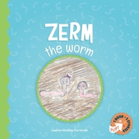 Zerm the Worm and Speedy Spokey Spider B0GY5ZRWWH Book Cover