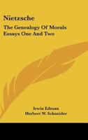 Nietzsche: The Genealogy of Morals Essays One and Two 1162902833 Book Cover