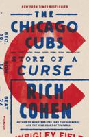 The Chicago Cubs: Story of a Curse 1250192781 Book Cover