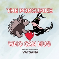 The Porcupine Who Can Hug B0C548MRST Book Cover