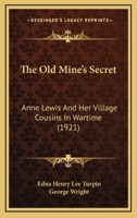 The Old Mine's Secret 1023572451 Book Cover