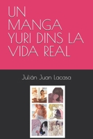 UN MANGA YURI DINS LA VIDA REAL (Catalan Edition) B0DZXNK2MG Book Cover