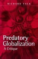 Predatory Globalization: A Critique 0745609368 Book Cover
