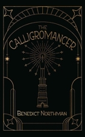 The Calligromancer 1774782162 Book Cover