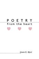Poetry From The Heart 1449035825 Book Cover